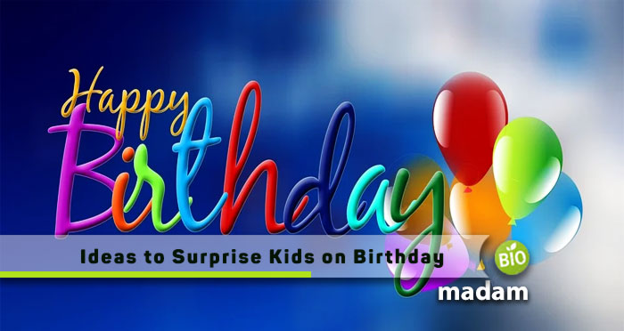 Ideas-to-Surprise-Kids-on-Birthday