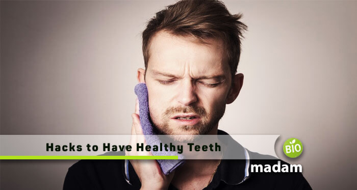 Hacks-to-Have-Healthy-Teeth