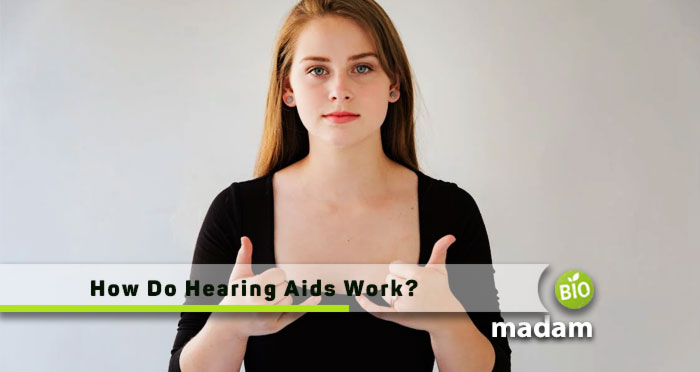 How-Do-Hearing-Aids-Work