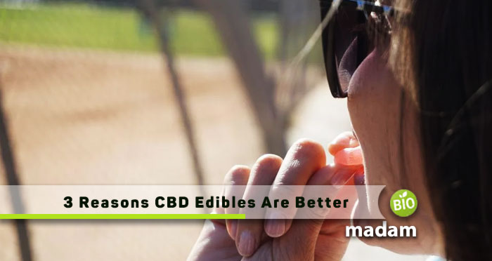 3-Reasons-CBD-Edibles-Are-Better