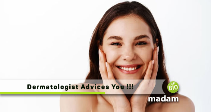 Dermatologist-Advices-You-!!!