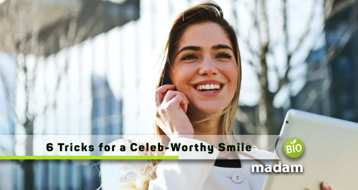 6-Tricks-for-a-Celeb-Worthy-Smile