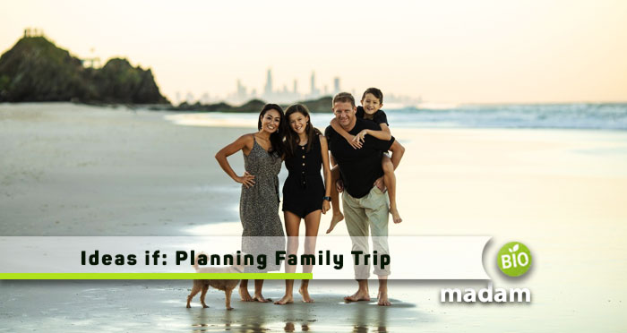 Ideas-if-Planning-Family-Trip