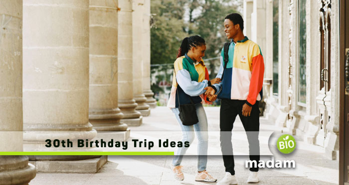 30th-Birthday-Trip-Ideas