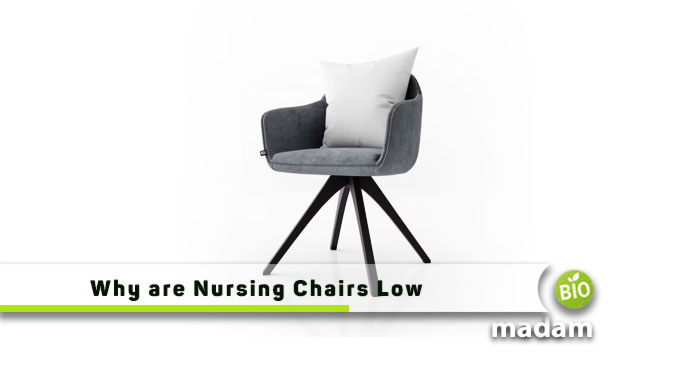 Why-are-Nursing-Chairs-Low
